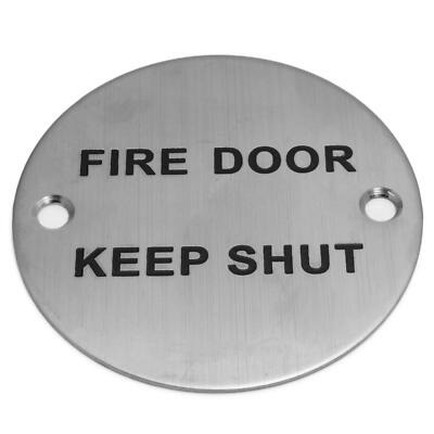 SIGN PLATE FIRE DOOR KEEP SHUT 76X1.5MM SSS